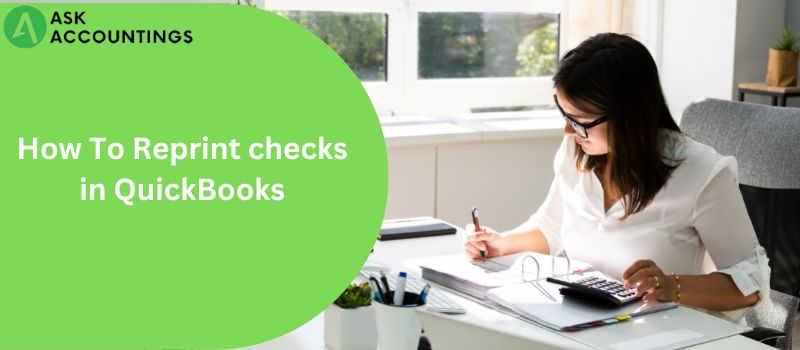 how-to-reprint-checks-in-quickbooks-askaccounting